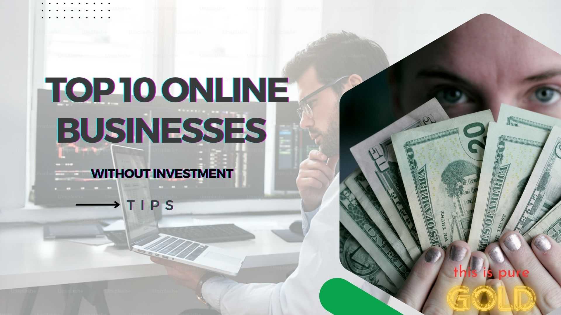 Top 10 Online Businesses Without Investment.